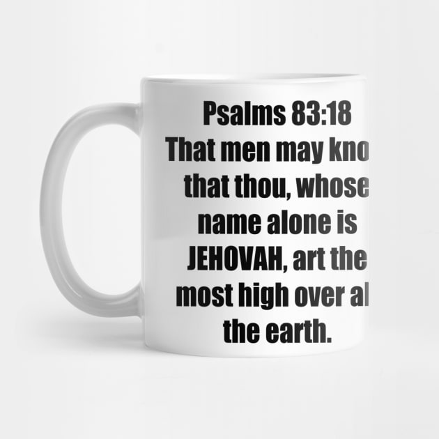 Psalm 83:18 King James Version (KJV) Bible Verse Typography by Holy Bible Verses